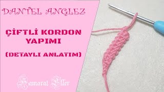 Dantel Anglez Çiftli İkili Kordon YapımıKalın İp Yüksek KaliteAnglez Zinciri Romanian Point Lace [upl. by Thurman]