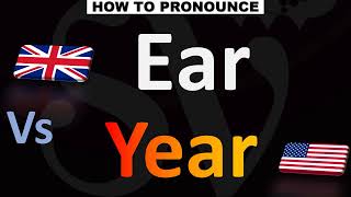 How to Pronounce EAR Vs YEAR CORRECTLY [upl. by Halley631]