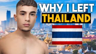 3 Reasons Why I Left Thailand After 3 years [upl. by Ahsiakal947]