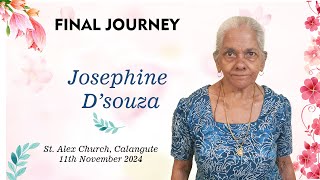 Final Journey of Josephine Dsouza St Alex Calangute  11th November 2024 [upl. by Mccully]