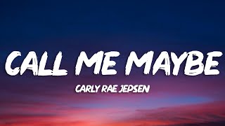 Carly Rae Jepsen  Call Me Maybe Lyrics [upl. by Timmi]