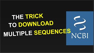 Download Sequences from NCBI using your Browser [upl. by Yrrep117]