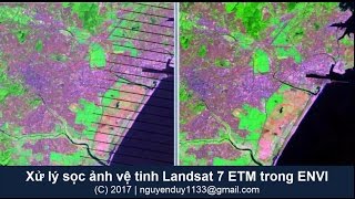 ENVI Xử lý sọc ảnh vệ tinh Landsat 7 ETM Fill gaps in Landsat 7 ETM images [upl. by Akla755]