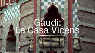 Casa Vicens la primera joia de Gaudí  betevé [upl. by Orianna808]