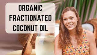 Benefits of Fractionated Coconut Oil [upl. by Sochor566]