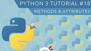 Python 3 Tutorial for Beginners 18  Methods amp Attributes [upl. by Sperry]