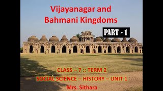 VIJAYANAGAR AND BAHMANI KINGDOMS  UNIT 1  TERM 2  PART 1 7TH STD  SOCIALHISTORY  Sithara [upl. by Alorac]