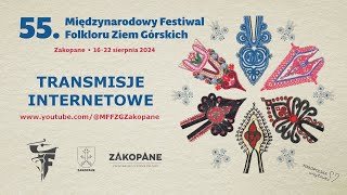 55 Międzynarodowy Festiwal Folkloru Ziem Górskich  Zakopane 2024 [upl. by Wini]