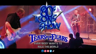 Tears For Fears  Everybody Wants To Rule The World  Performed By 80s Icons Show [upl. by Ohnuj970]