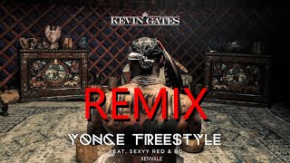 Kevin Gates  Yonce Freestyle Remix Feat Sexyy Red BG amp Xenvale  OFFICIAL AUDIO [upl. by Loggia]