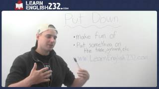 Phrasal Verbs  Lesson 1  Put down [upl. by Franzoni]