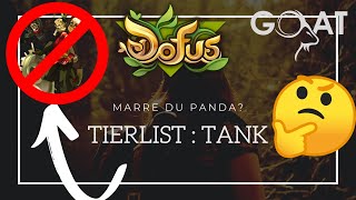 TIERLIST  LES MEILLEURS PERSO TANK DE DOFUS MARRE DU PANDA TANK [upl. by Elsilrac]