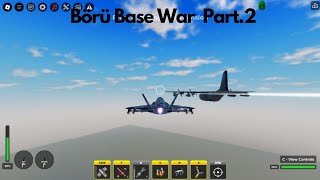 Börü Base War 2 [upl. by Rolf863]