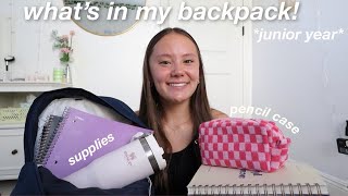 WHATS IN MY BACKPACK FOR JUNIOR YEAR [upl. by Alyce]