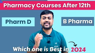 Pharm D vs B pharma  Pharmacy Courses  After 12th Which one is best in 2024  Clinical Pharmacist [upl. by Fonseca]