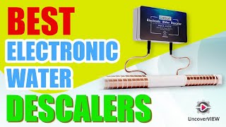 The Best Electronic Water Descalers  Top 5 List in 2024 [upl. by Frame607]