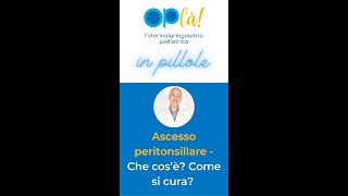 Ascesso peritonsillare  Che cos’è Come si cura  shorts [upl. by Reeve737]