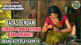 KISAH PEMBNH BAYARAN YANG BERAKHIR TRAGIS  Rangkuman Alur Film India  BABUMOSHAI BANDOOKBAAZ [upl. by Pettiford]