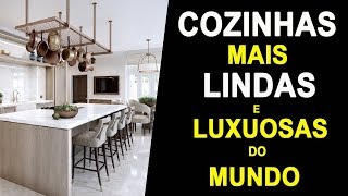 AS COZINHAS MAIS LINDAS E LUXUOSAS DO MUNDO [upl. by Berey818]