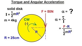 Physics 15 Torque Fundamentals 13 of 13 Torque and Angular Acceleration [upl. by Alyled285]