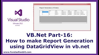 VBNet Part16 How to make Report Generation using DataGridView in vbnet [upl. by Saiasi576]