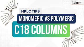 Monomeric vs Polymeric C18 Columns [upl. by Irita]