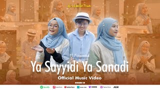 YA SAYYIDI YA SANADI  EL FAWWAZ  Official Music Video [upl. by Ordnaxela]