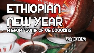 ★★ አማርኛ Ethiopian New Year  in the Kitchen  Enkutatash እንቁጣጣሽ [upl. by Ahras]