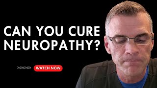 Can Neuropathy Be Reversed Can It Be Cured  Dr Brian Prax [upl. by Loy]