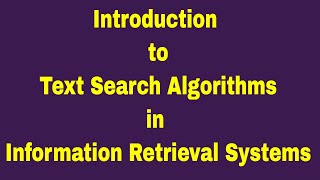 Introduction to Text Search Algorithms [upl. by Ennayllek58]