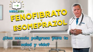 INTERACCIONES MEDICAMENTOSAS fenofibrato y esomeprazol MEDICBIEN programa 10 [upl. by Netsyrk]