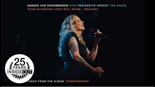 ANNEKE VAN GIERSBERGEN  Your Glorious Light Will Shine  Helsinki Album Track [upl. by Starbuck51]