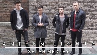 Selah Medley  Anthem Lights [upl. by Lybis296]