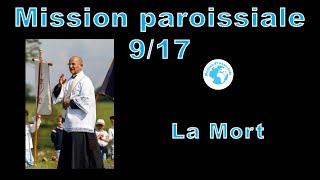 Mission paroissiale N°9 la mort [upl. by Alegnave]