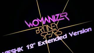 Britney Spears  Womanizer YESHK 12quot Extended Version [upl. by Sseb]