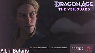 DERROTANDO O FILHINHO DE PAPAI ALBIN BATARIS  DRAGON AGE THE VEILGUARD Parte 9 [upl. by Ensign124]