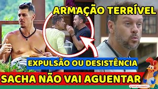 🔥DESISTÊNCIA ou EXPULSÃO Sacha NÃO AGUENTA Albert VAI PRA CIMA e REVELA ARMAÇÃO TERRÍVEL [upl. by Epperson]