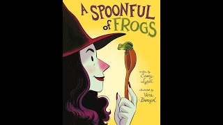 A Spoonful of Frogs Preschool Learning Video Kindergarten Picture Book Read Aloud Halloween Books [upl. by Nanon]