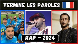 TERMINE LES PAROLES 🎤 RAP FR 2024 [upl. by Ecal]