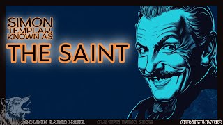 Adventures with The Saint A Radio Classic Marathon [upl. by Lauro]