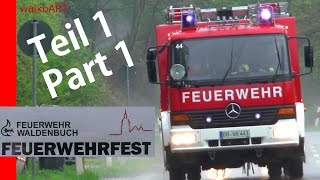 Feuerwehr Waldenbuch Feuerwehrfest 2016 TEIL 1 Fuhrpark  Fire brigade festival PART 1 [upl. by Damalis]