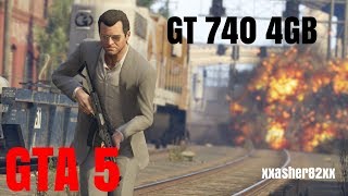 GT 740 4gb GTA V [upl. by Tterrej]