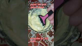 parley 24k gold gleam bleach cream bleachcream 24kgold khadijariaz beautytutorial [upl. by Socrates604]