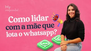 Como lidar com a mãe que manda mensagens o dia inteiro [upl. by Clem]