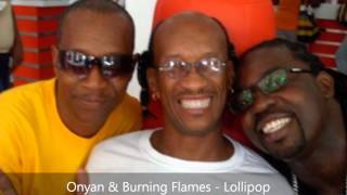 Onyan amp Burning Flames  Lollipop Antigua Carnival 2012 [upl. by Verger]