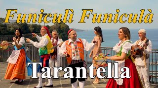 Tarantella Napoletana  Funiculi Funiculà [upl. by Aneer]