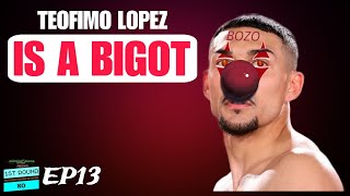 Teofimo Lopez Is A Bigot  Bud Crawford VS Canelo Can Happen  1ST ROUND KO SHOW EP13 [upl. by Holladay757]