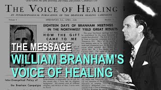 William Branhams Voice of Healing  Part 26 The Message Documentary [upl. by Mourant]