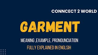 What Does garment Means  Meanings And Definitions With garment in ENGLISH [upl. by Willyt952]