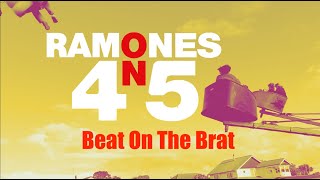 Ramones on 45  Beat On The Brat [upl. by Noerb]